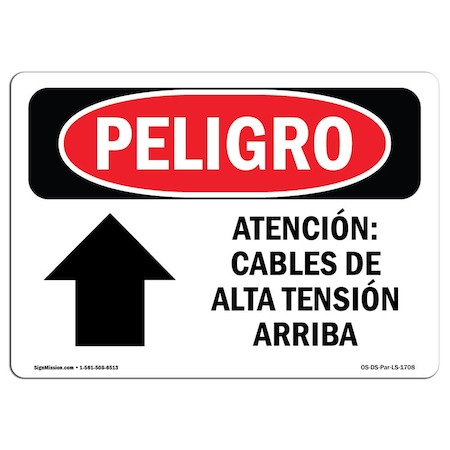Signmission OSHA Danger, Watch For Power Lines Above Spanish, 24in X 18in Aluminum, OS-DS-A-1824-LS-1708 OS-DS-A-1824-LS-1708
